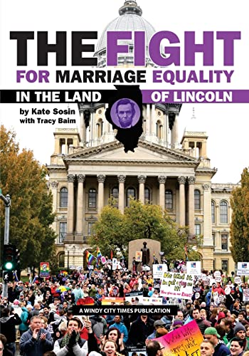 Beispielbild fr The Fight for Marriage Equality in the Land of Lincoln zum Verkauf von ALLBOOKS1