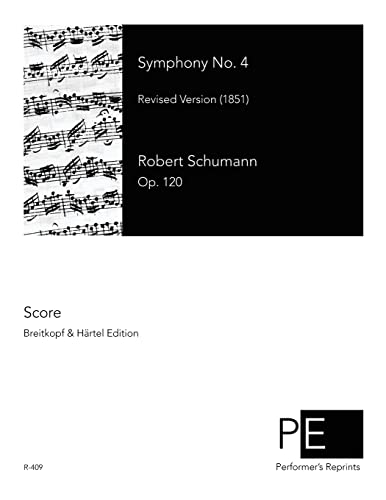 9781500112158: Symphony No. 4: Revised Version (1851)