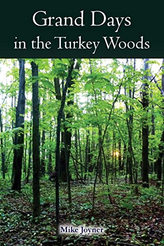 Stock image for Grand Days in the Turkey Woods for sale by California Books