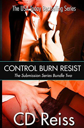 9781500113001: Control Burn Resist - Sequence Two (Songs of Submission Bundle)