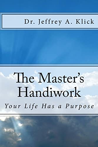 Stock image for The Master's Handiwork: Your Life Has a Purpose for sale by Lucky's Textbooks