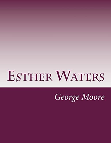 9781500114794: Esther Waters
