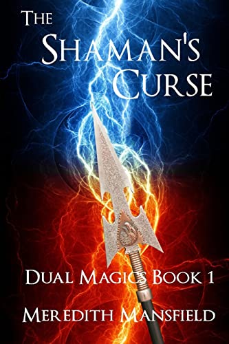 9781500115326: The Shaman's Curse: Volume 1 (Dual Magics)
