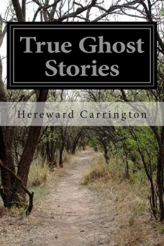9781500116576: True Ghost Stories