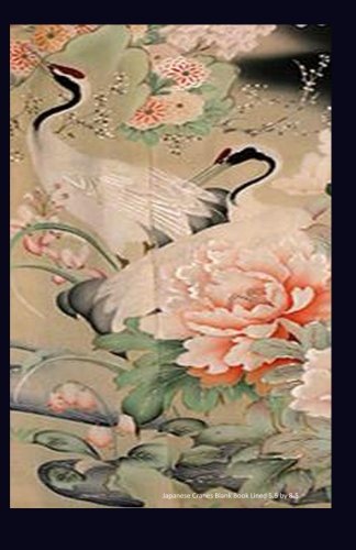 9781500118662: Japanese Cranes Blank Book Lined 5.5 by 8.5: 5.5 by 8.5 inch 100 page lined blank book suitable as a journal, notebook or diary with a cover photo of embroidered cranes