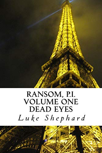 Beispielbild fr Ransom, P.I. Volume One - Dead Eyes zum Verkauf von THE SAINT BOOKSTORE
