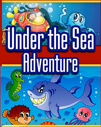 Beispielbild fr Under the Sea Adventure: Kid's Picture Book of Sea Animals and Marine Life- Rhymes and Pictures (marine life and sea animals kids books zum Verkauf von WorldofBooks