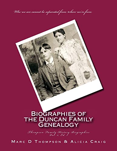 9781500123598: Narrative Biographies of the Duncan Family Genealogy: Genealogy of Duncan, Dunkart, McCloud, Layman, Oberlander, Reiman, Gipe, Klein, Warner, Neal, ... Kepner, Hamm, Deitz et al: Volume 3 (TFH Nar)