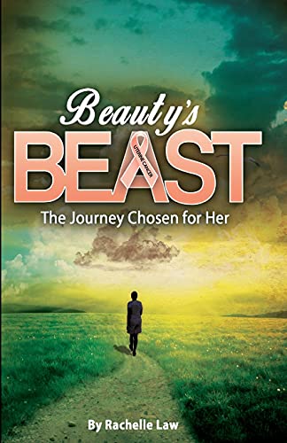 Imagen de archivo de Beauty's Beast (B&W): The Journey Chosen for Her a la venta por THE SAINT BOOKSTORE
