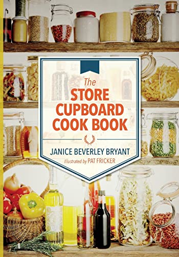 Stock image for The Store Cupboard Cook Book for sale by Wonder Book