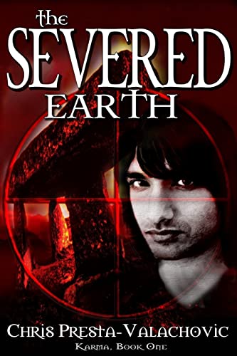 Beispielbild fr The Severed Earth: Karma, Book I zum Verkauf von THE SAINT BOOKSTORE