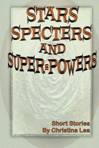 9781500128593: Stars, Specters, and Super-Powers