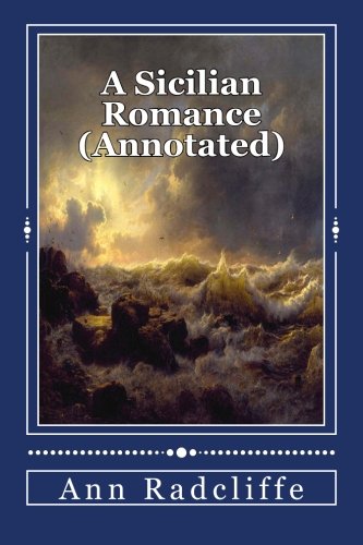 9781500129309: A Sicilian Romance (Annotated)