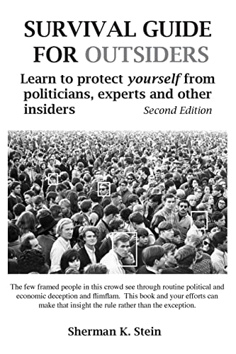 9781500132309: Survival Guide for Outsiders: How to Protect Yourself from Politicians, Experts, and Other Insiders