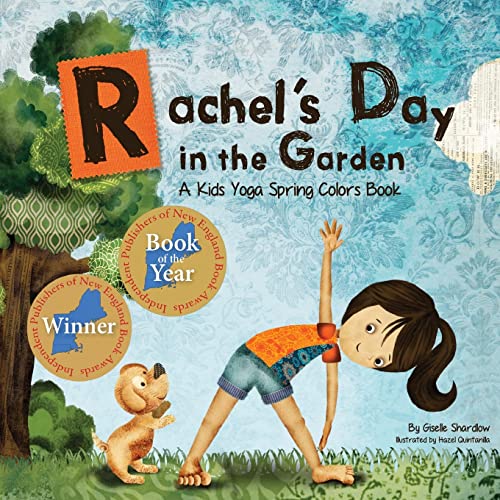 Beispielbild fr Rachel's Day in the Garden: A Kids Yoga Spring Colors Book (Kids Yoga Stories) zum Verkauf von SecondSale