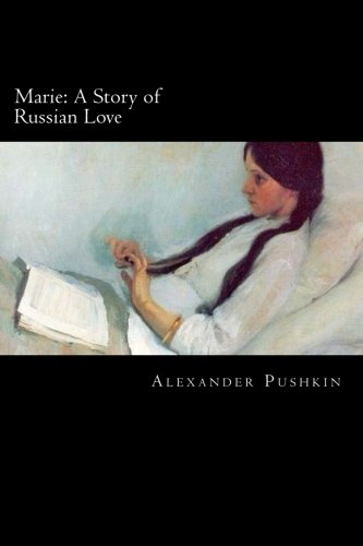 9781500139407: Marie: A Story of Russian Love