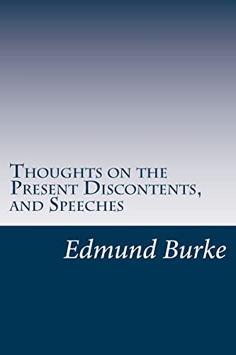 9781500140496: Thoughts on the Present Discontents, and Speeches