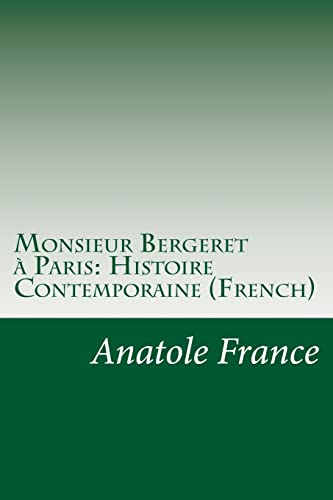 Stock image for Monsieur Bergeret a Paris: Histoire Contemporaine (French) (Paperback) for sale by Book Depository International