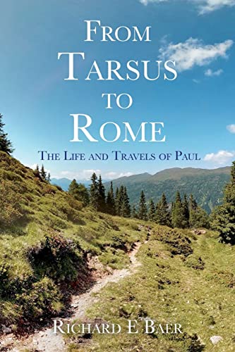 Stock image for From Tarsus to Rome: The Life and Travels of Paul for sale by ThriftBooks-Atlanta