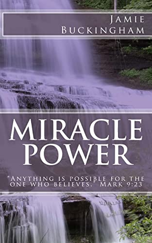 9781500141622: Miracle Power