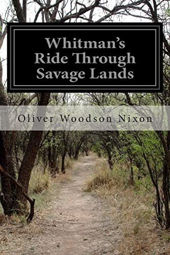 9781500144265: Whitman's Ride Through Savage Lands