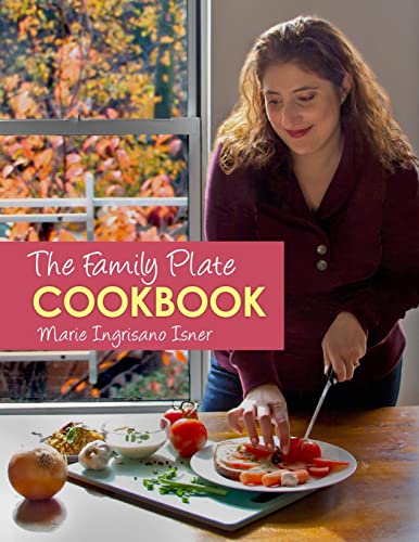 Beispielbild fr The Family Plate Cookbook: Real Food for Real Families zum Verkauf von THE SAINT BOOKSTORE