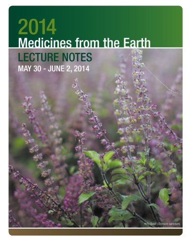 9781500147679: 2014 Medicines from the Earth Lecture Notes: May 30 - June 2, Black Mountain, North Carolina
