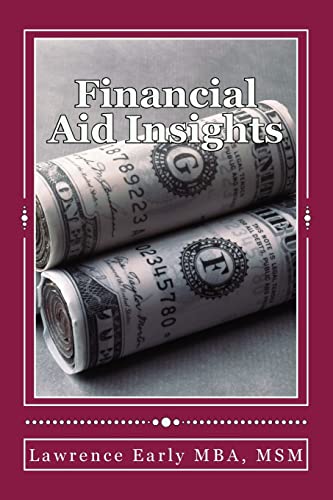 Stock image for Financial Aid Insights: Learn A Little Today- Manage Your Debt Better Tomorrow for sale by THE SAINT BOOKSTORE