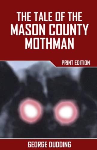 Stock image for The Tale of the Mason County Mothman for sale by Revaluation Books