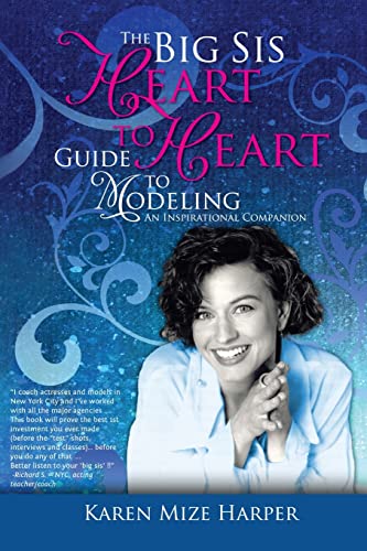 Beispielbild fr The Big Sis Heart to Heart Guide to Modeling: An Inspirational Companion, Black & White Version zum Verkauf von Save With Sam