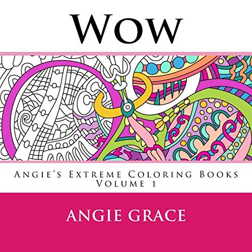 Imagen de archivo de Wow (Angie's Extreme Coloring Books Volume 1) a la venta por ZBK Books