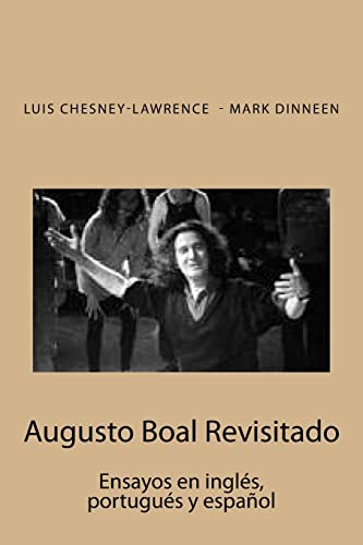 Stock image for Augusto Boal Revisitado: Ensayos en ingles, portugues y espanol for sale by THE SAINT BOOKSTORE