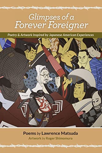9781500156954: Glimpses of a Forever Foreigner: Poetry and Artwork Inspired by Japanese American Experiences