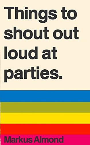 Stock image for Things To Shout Out Loud At Parties for sale by Orion Tech