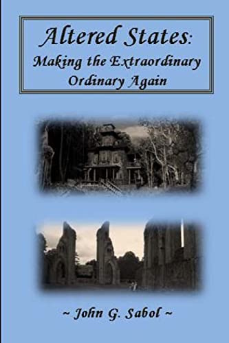 Beispielbild fr Altered States: Making the Extraordinary Ordinary Again zum Verkauf von Lucky's Textbooks