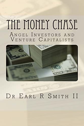 Beispielbild fr The Money Chase: Angel Investors and Venture Capitalists zum Verkauf von THE SAINT BOOKSTORE