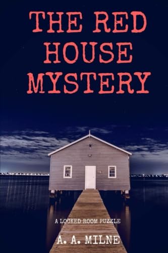 Stock image for The Red House Mystery for sale by St Vincent de Paul of Lane County