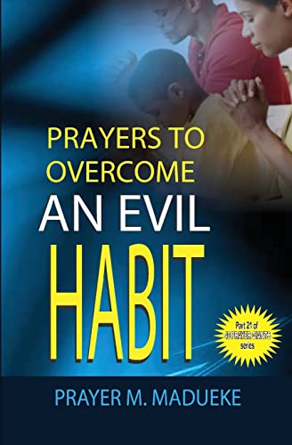 Stock image for Prayers to overcome an evil habit (40 Prayer Giants) for sale by Save With Sam