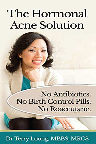 Stock image for The Hormonal Acne Solution: No Antibiotics. No Birth Control Pills. No Roaccutane. for sale by SecondSale