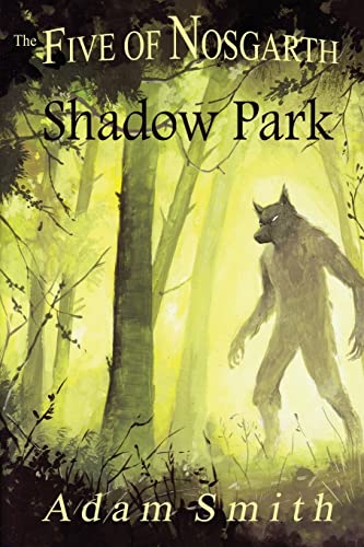 Beispielbild für The Five of Nosgarth: Shadow Park zum Verkauf von Buchpark
