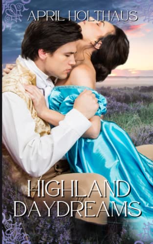 Beispielbild fr Highland Daydreams (The MacKinnon Clan) (Volume 3) zum Verkauf von Revaluation Books