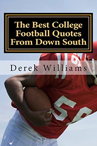 Imagen de archivo de The Best College Football Quotes From Down South a la venta por Save With Sam