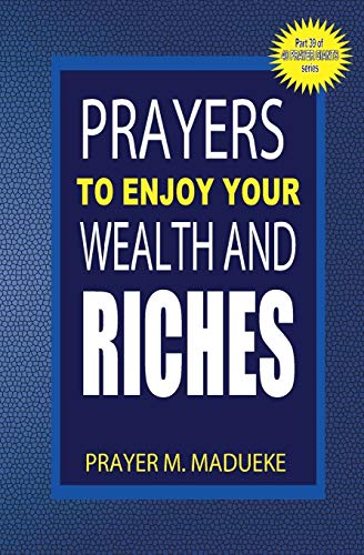 Stock image for Prayers to enjoy your wealth and riches (40 Prayer Giants) for sale by Save With Sam