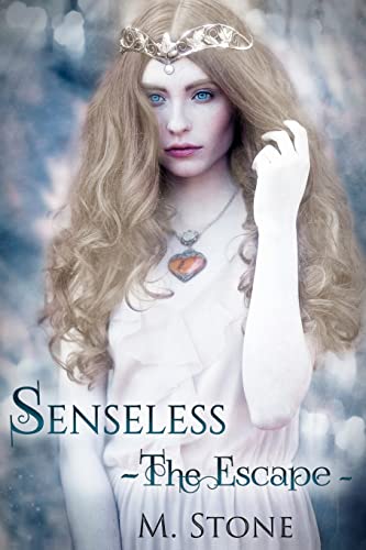 Stock image for Senseless: The Escape (Senseless: Tales of the Four Kingdoms) for sale by Lucky's Textbooks