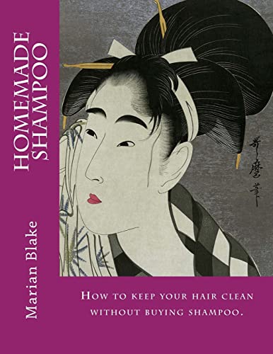 Imagen de archivo de Homemade Shampoo: Large Print How to keep your hair clean without buying shampoo. a la venta por Lucky's Textbooks