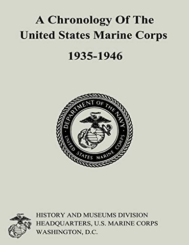 9781500190859: A Chronology of the United States Marine Corps, 1935-1946