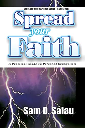 Imagen de archivo de Spread Your Faith: A Practical Guide to Personal Evangelism a la venta por THE SAINT BOOKSTORE