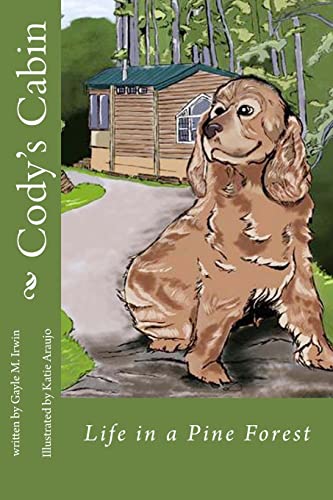 9781500192822: Cody's Cabin: Life in a Pine Forest