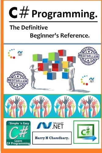 9781500193386: C# Programming :: The Definitive Beginner's Reference.