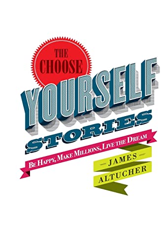 Beispielbild fr The Choose Yourself Stories zum Verkauf von GoodwillNI